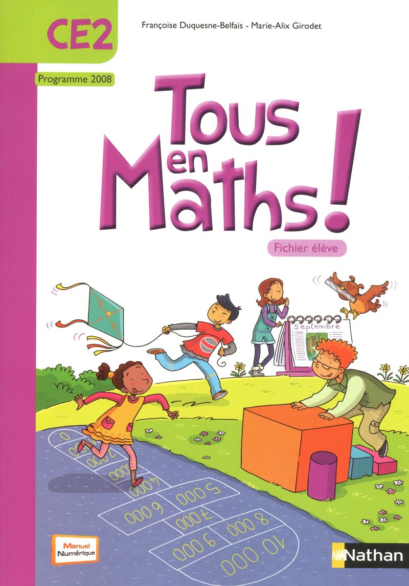 Tous en Maths CE2 - fichier élève: Fichier élève, programme 2008 Education & Training