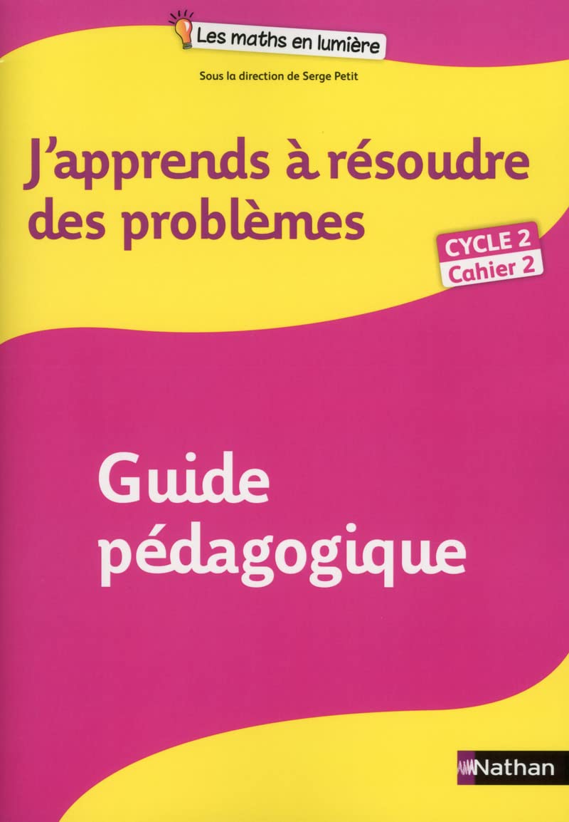 J'apprends à résoudre des problèmes Guide pédagogique 2 Cycle 2 Education & Training
