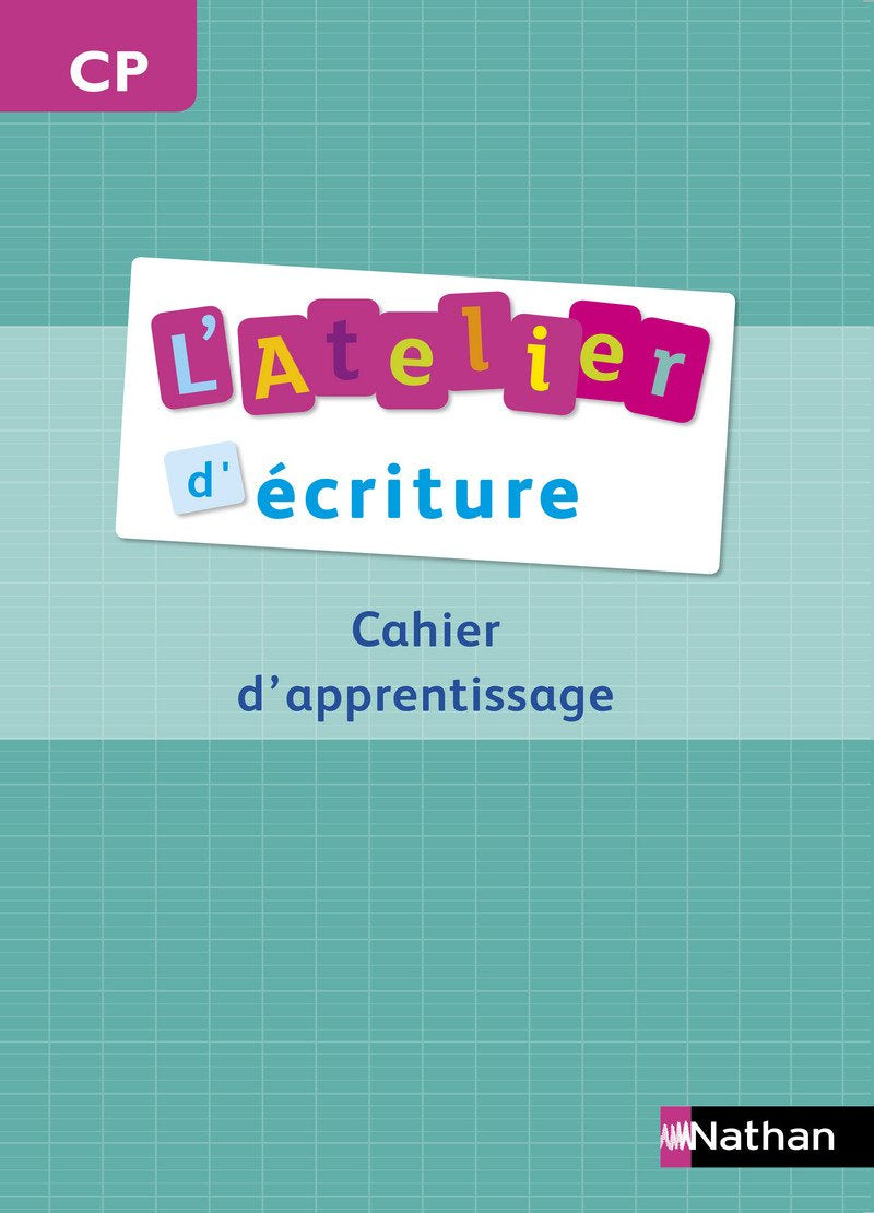 L'Atelier d'écriture- cahier élève - CP: Cahier d'apprentissage Education & Training