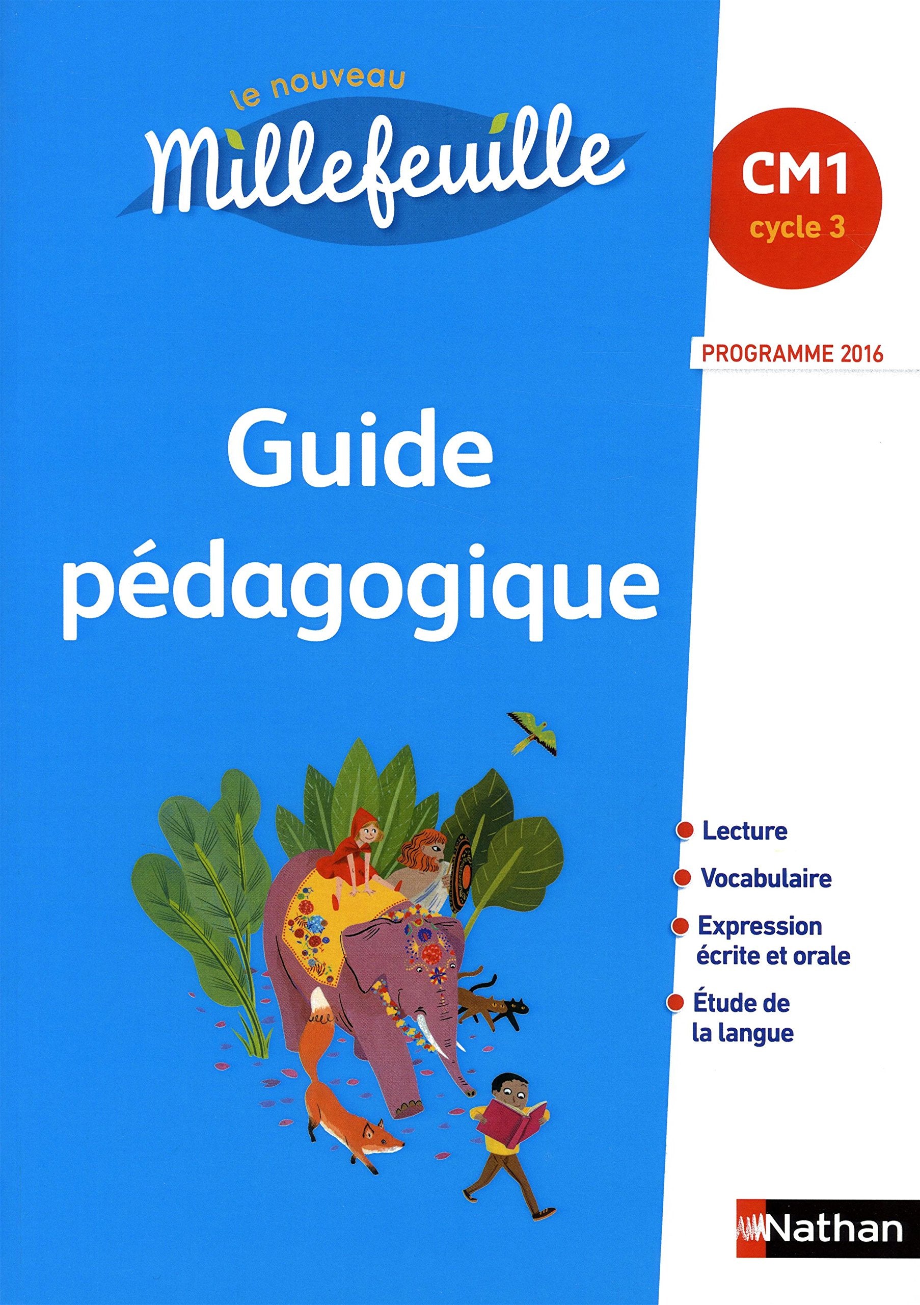 Le nouveau Millefeuille Programme 2016: Millefeuille 2016 CM1 Guide pedagogiqu Education & Training