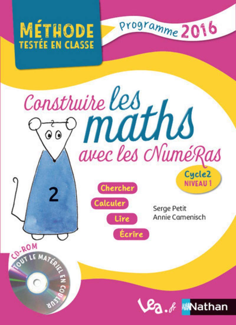 Construire les mathématiques avec les NuméRas - Cycle 2: Cycle 2, niveau 1 Learning & Reference