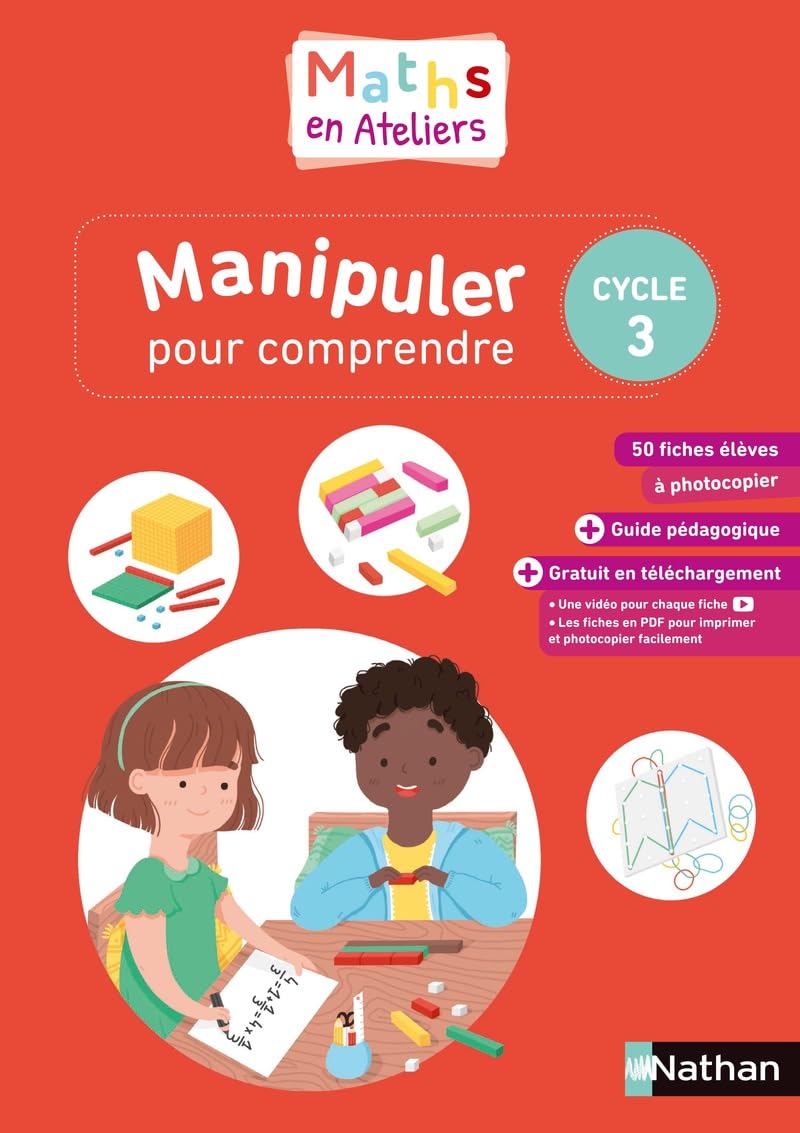 Maths en ateliers - Manipuler pour comprendre - Cycle 3 - 2019 Education & Training