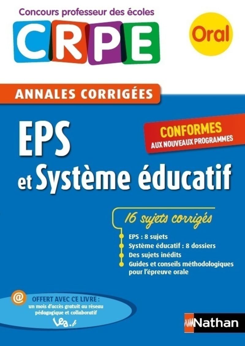 EPS et système éducatif - Annales corrigées 2017: Annales corrigées oral CRPE Books