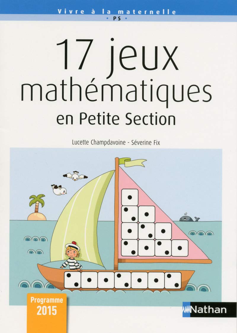 17 Jeux mathématiques en petite section: Cycle 1 book