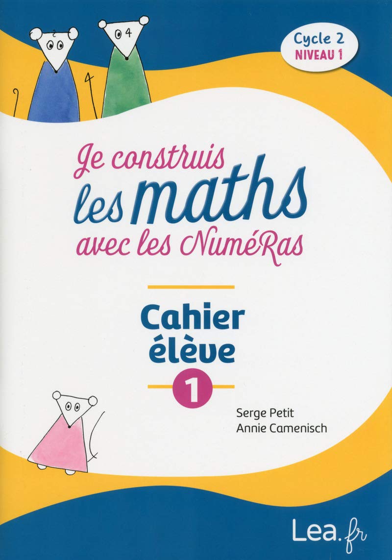 Je construis les maths avec les NuméRas - CP - Cahier 1 - Cycle 2 niveau 1 book