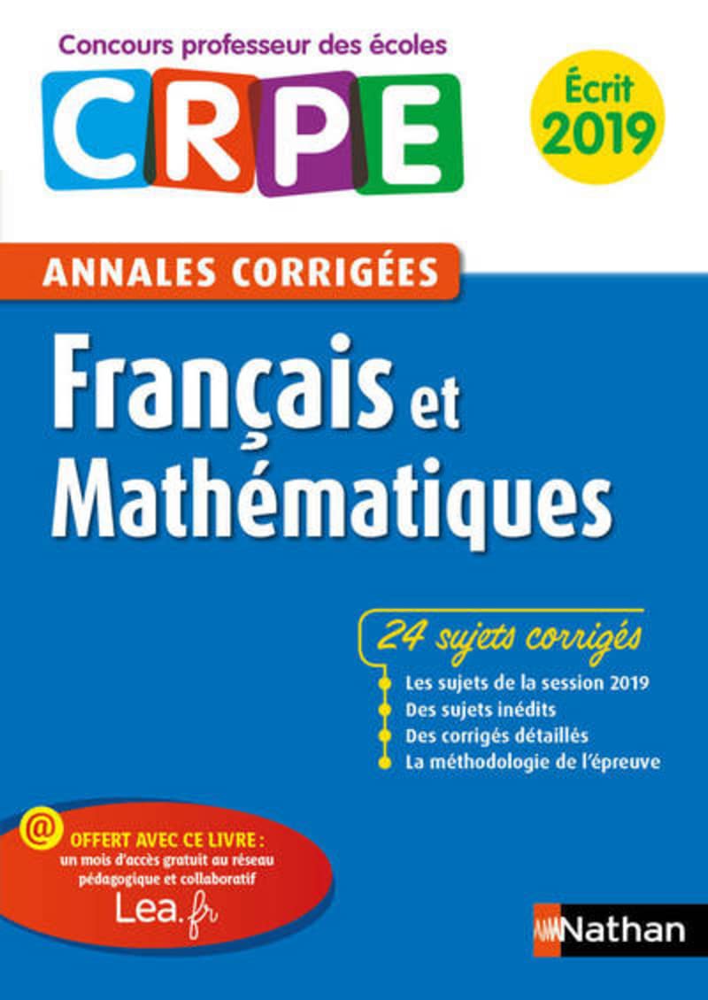 Annales CRPE Français et mathématiques - Ecrit 2019: Annales corrigées écrit CRPE Books
