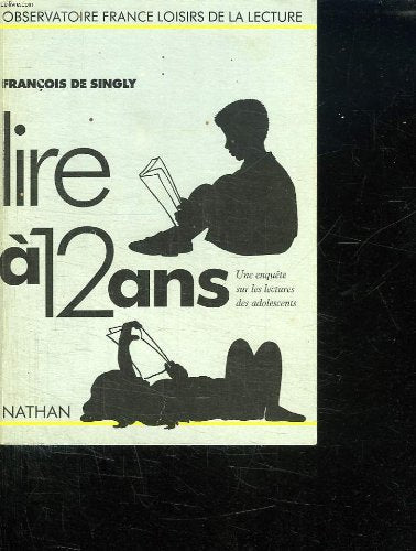 Lire à 12 ans : une enquête sur les lectures des adolescents Books