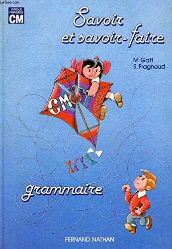 Savoir et savoir-faire : grammaire, cycle moyen book