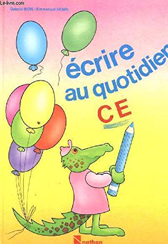 Ecrire au quotidien, CE. Livre de l'élève book