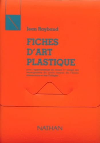 Fiches d'art plastique: À l'usage des enseignants du cycle moyen de l'école élémentaire et des collèges Books