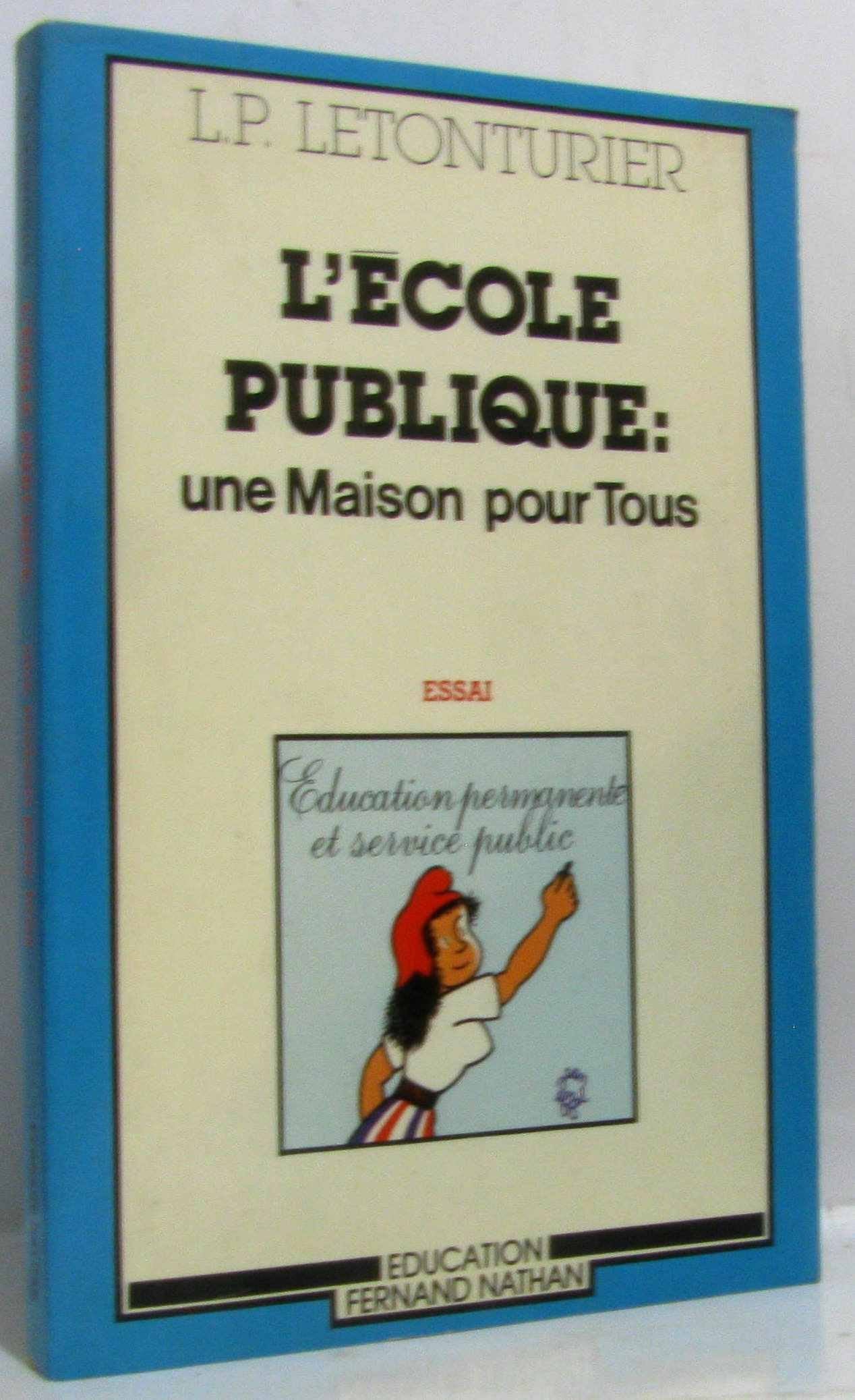 L'Ecole publique : une maison pour tous book
