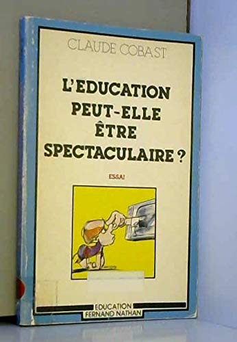 L'Education peut-elle être spectaculaire ? Films