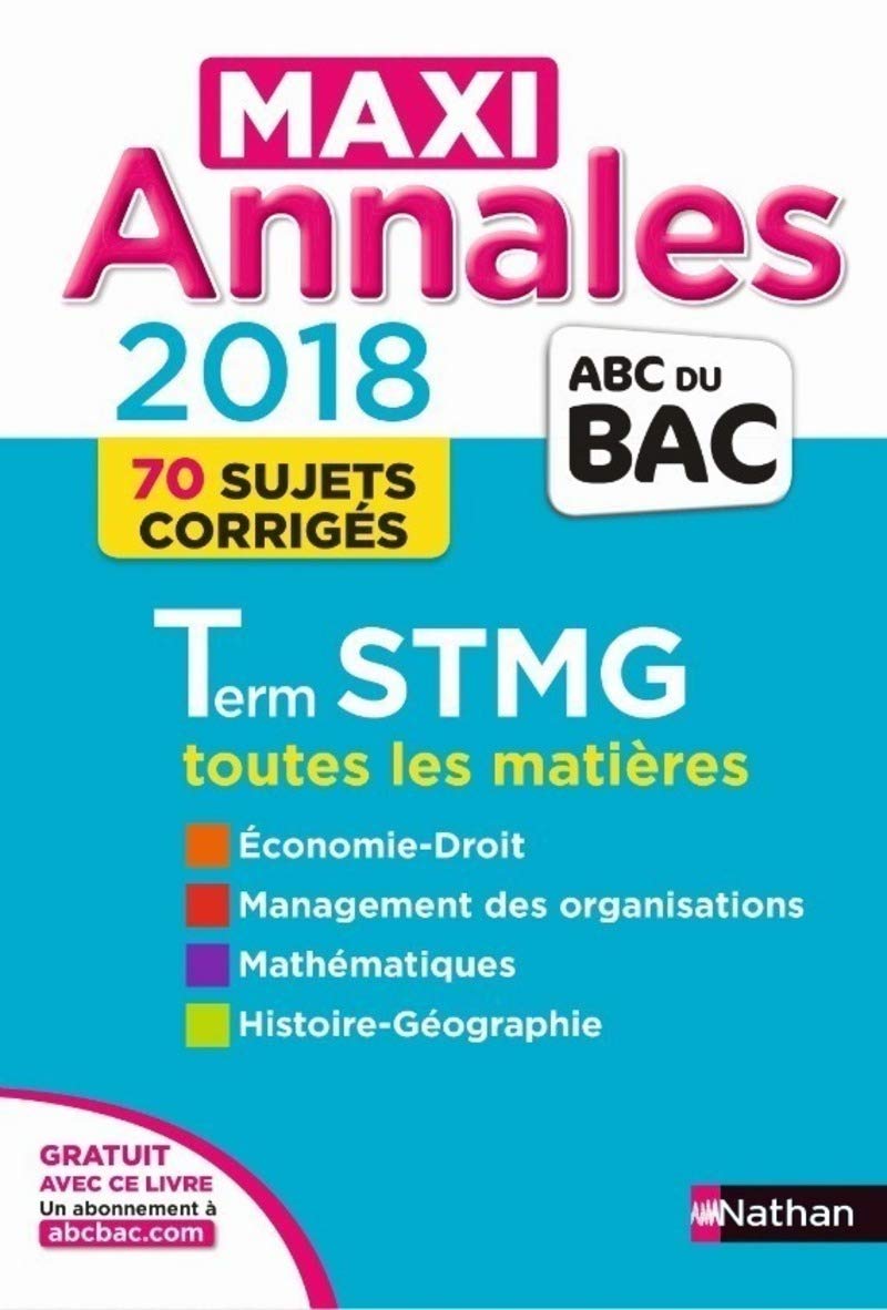 Maxi Annales Bac - Terminale STMG - 2018 (29): 70 sujets corrigés Professional & Reference Books