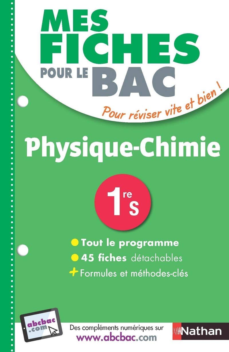 Mes fiches ABC du BAC Physique-Chimie 1re S Professional & Reference Books