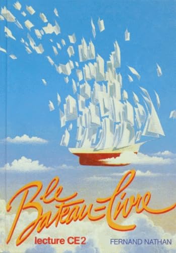 LECTURE CE2 LE BATEAU-LIVRE.: Textes, documents, images Books