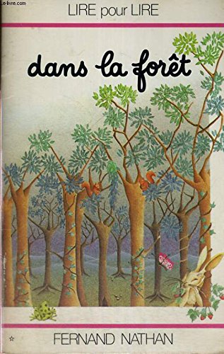 Dans la forêt (Lire pour lire) Books