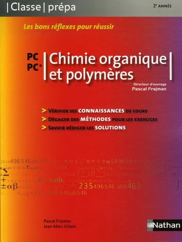 Chimie organique et polymères - PC-PC* Classe Prépa Livre book