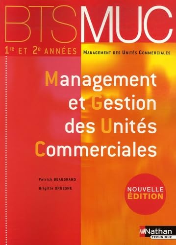 Management et Gestion des Unités Commerciales: BTS MUC 1e et 2e années book