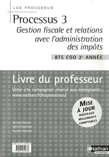 Processus 3 BTS CGO 2e année: Gestion fiscale et relations avec l'administration des impôts, livre du professeur Books