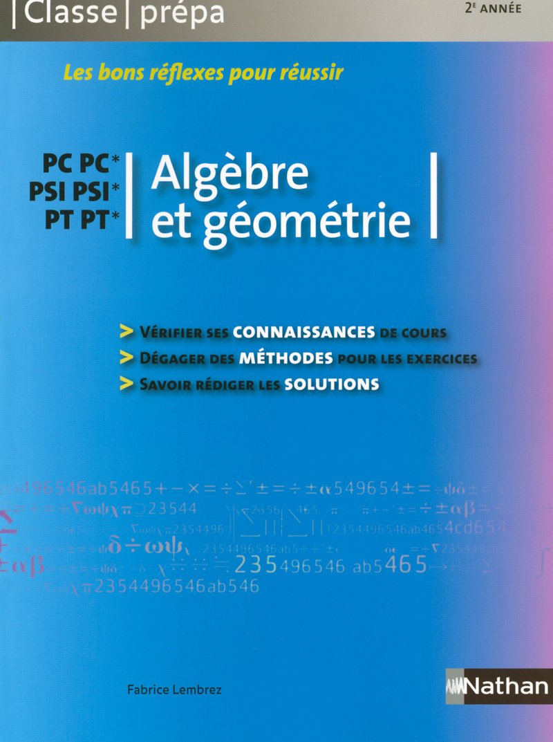 Algèbre et géométrie - PC-PC* PSI-PSI* PT-PT* Classe Prépa Mathematics