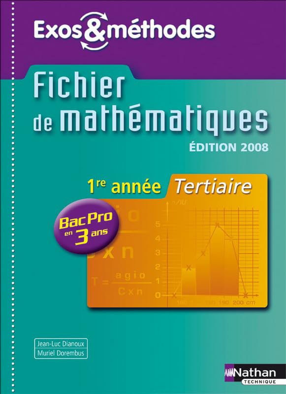 Fichier de mathématiques Bac Pro tertiaire 1e année Books