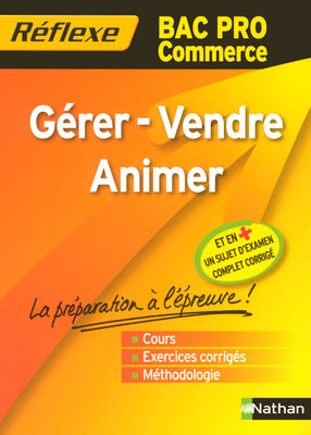 Gérer, vendre, animer, bac pro commerce book