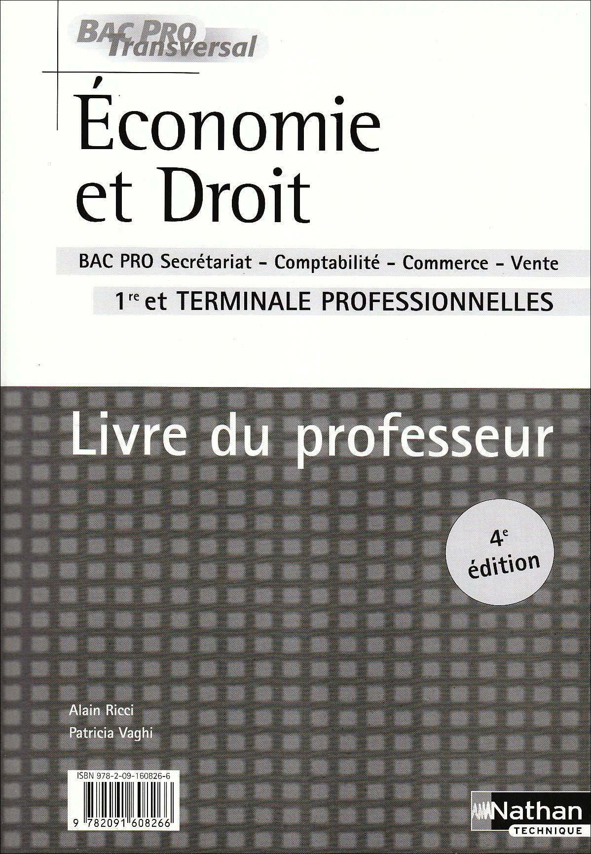 Economie et Droit 1e et Tle professionnelles Bac pro secrétariat-comptabilité-commerce-vente: Livre du professeur Books