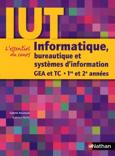 Informatique, bureautique et systèmes d'information DUT GEA et TC - 1re et 2e années IUT book