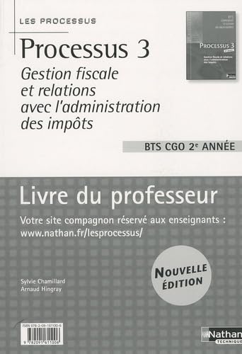 Processus 3 Gestion fiscale et relations avec l'administration des impôts BTS CGO 2e année: Livre du professeur book