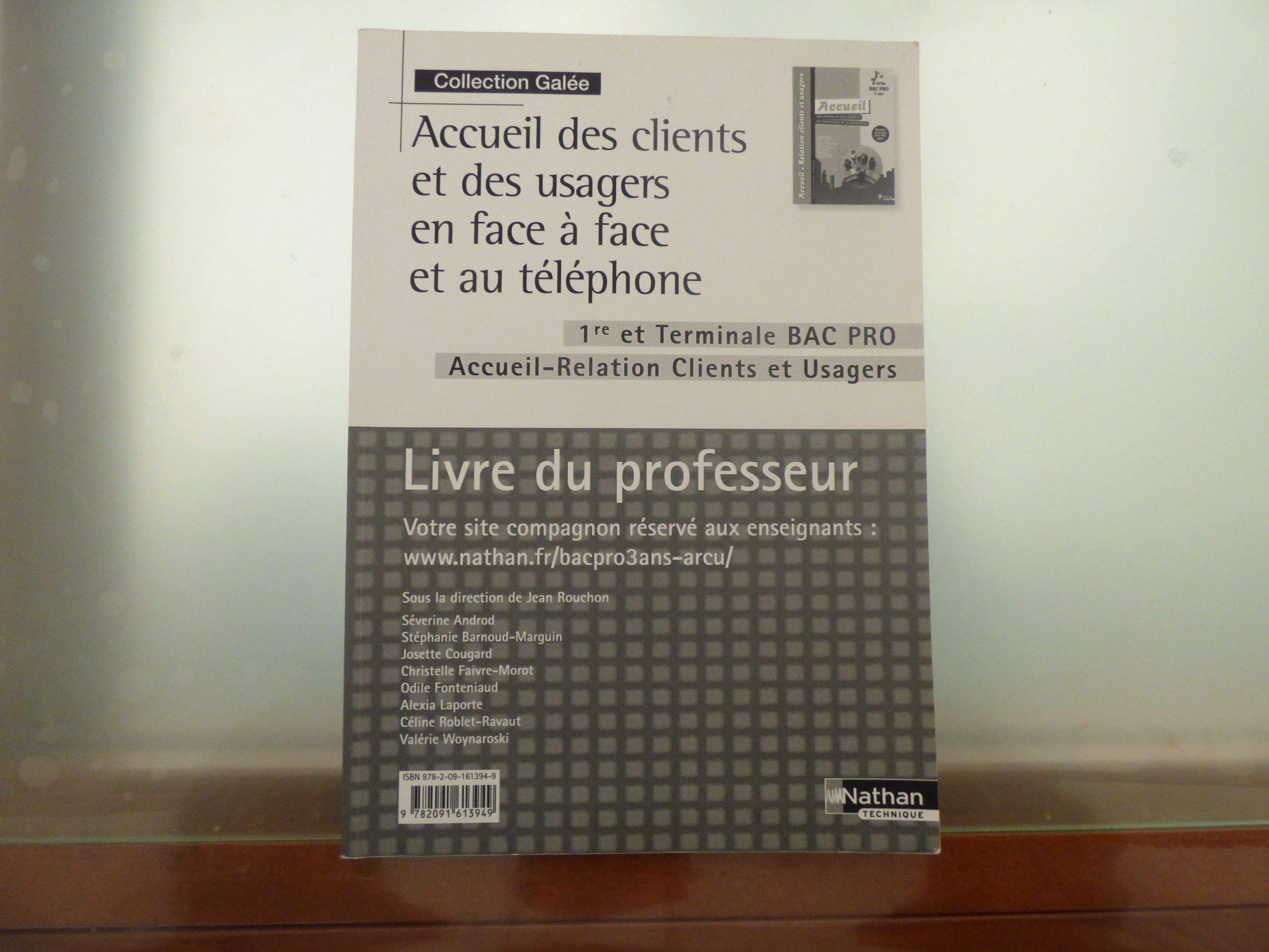 Accueil des clients et des usagers en face à face et au téléphone - 1re/Tle Bac Pro ARCU book