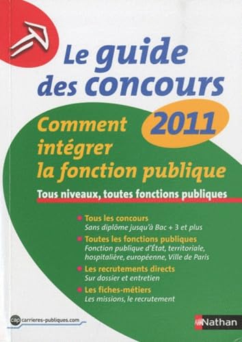 LE GUIDE DES CONCOURS 2011 - N19 - COMMENT INTEGRER LA FONCTION PUBLIQUE book