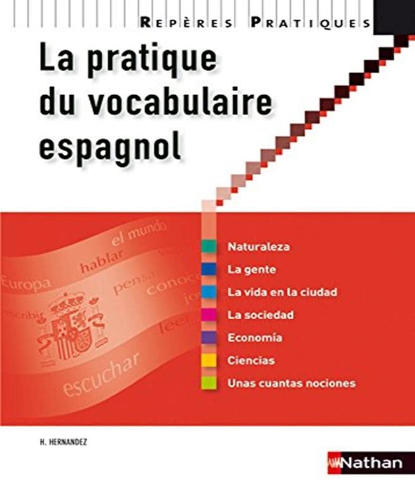 La pratique du vocabulaire espagnol book
