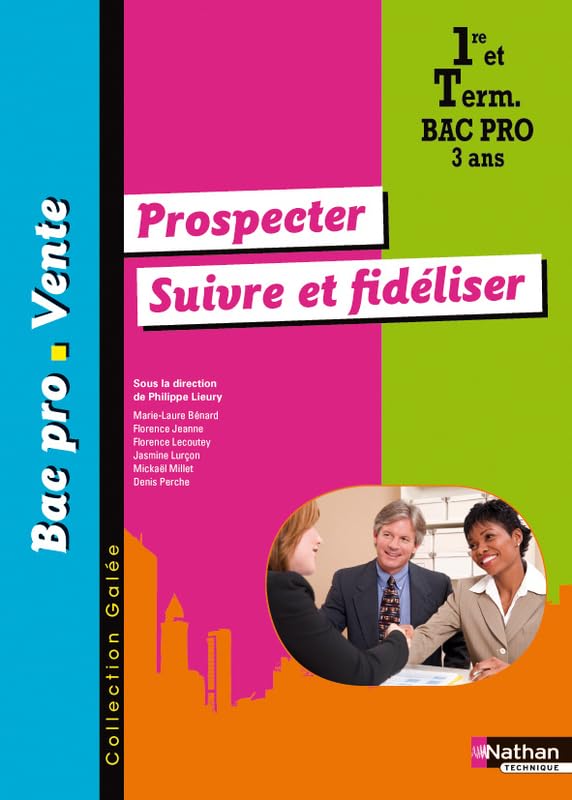 Prospecter - Suivre et fidéliser 1re et Tle Bac Pro 3 ans book