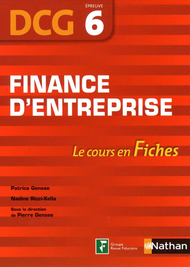 Finance d'entreprise DCG - épreuve 6 - Fiches DCG: Le cours en Fiches Business, Finance & Career