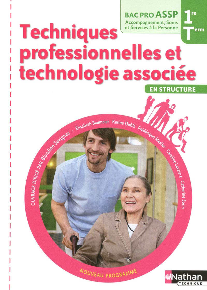 Techniques professionnelles et technologie associée - 1re et Terminale Bac Pro ASSP: Option "En Structure" book