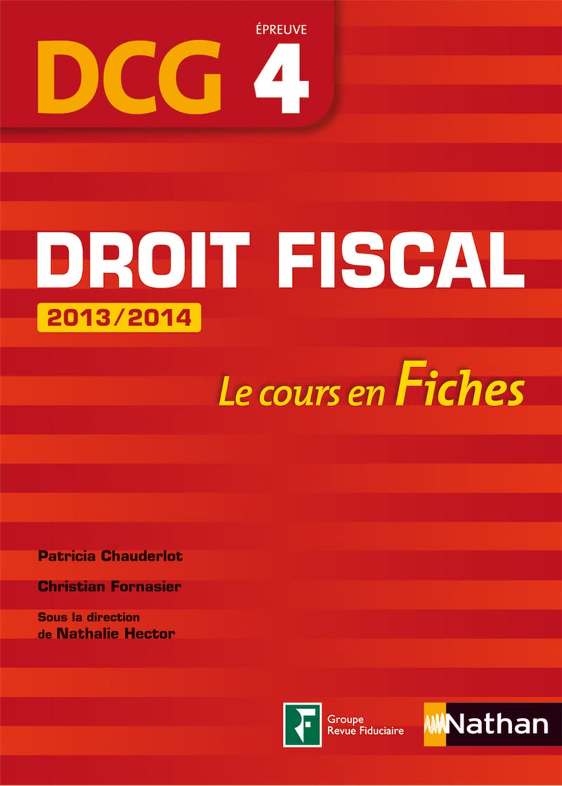 Droit Fiscal 2013-2014: DCG - Epreuve 4 - Fiches book
