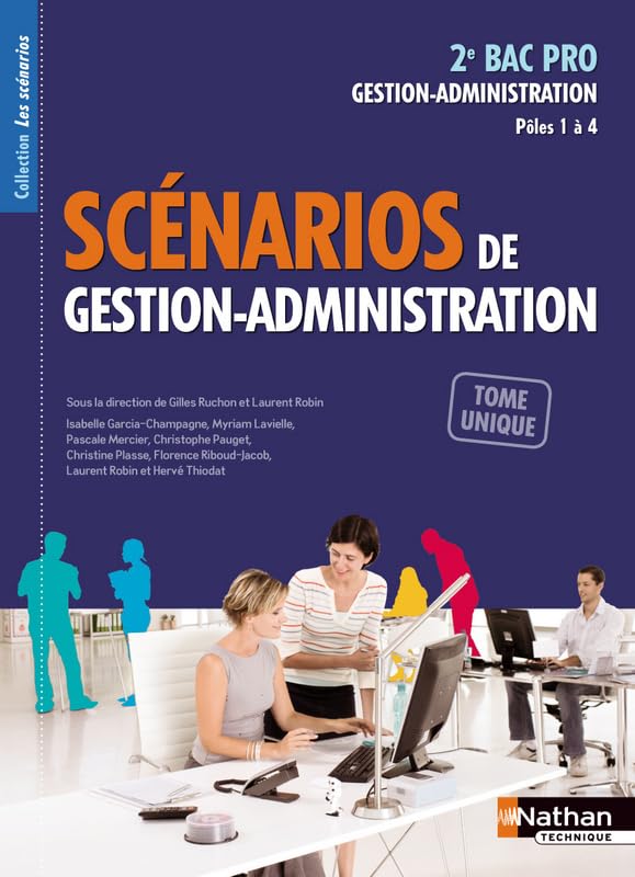 Scenarios de Gestion-Administration 2e BAC Pro Gestion-Administration: Pôles 1 à 4 Books