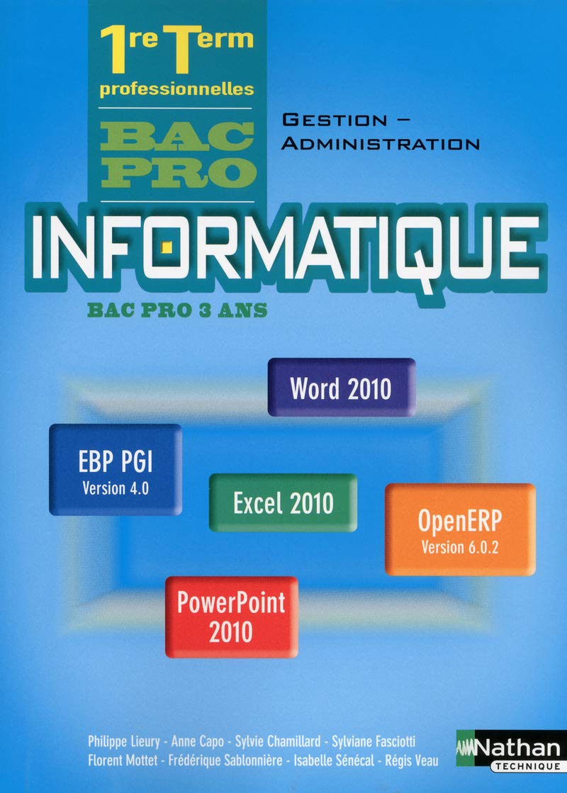 Informatique - 1re/Term Bac pro Gestion-Administration office 2010 et PGI book