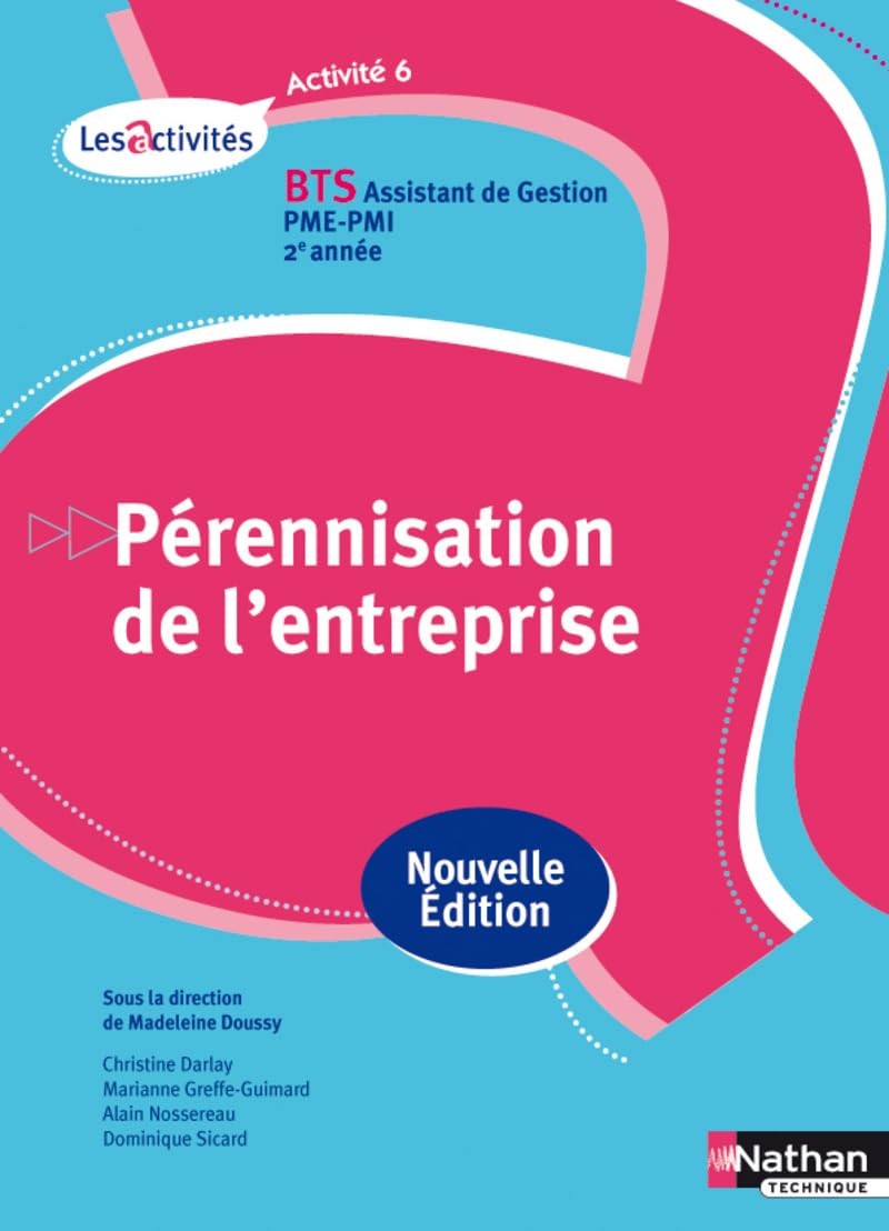 Activité 6 - Pérennisation de l'entreprise - BTS AG pme-pmi book