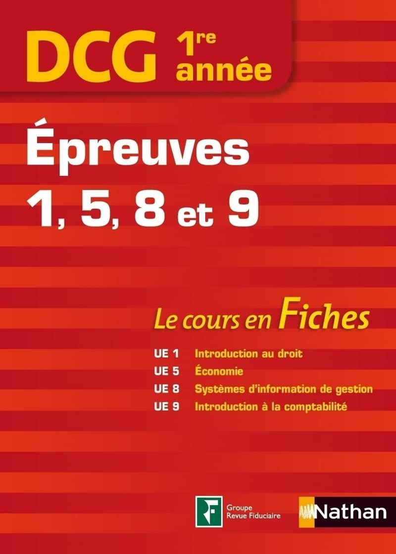 DCG 1ERE ANNEE EPREUVES 1, 5, 8 ET 9 (COURS EN FICHES) 2013 Business, Finance & Career