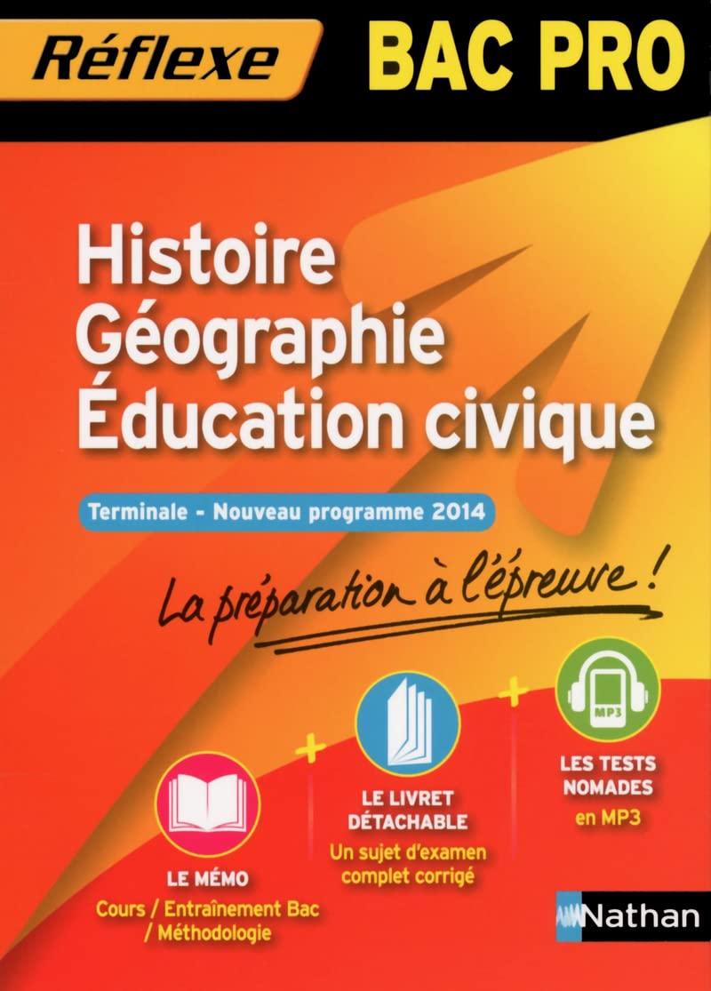 HISTOIRE GEOGRAPHIE EDUCATION CIVIQUE BAC PRO (MEMO REFLEXE N37) 2014: Terminale - Nouveau programme 2014 Professional & Reference Books