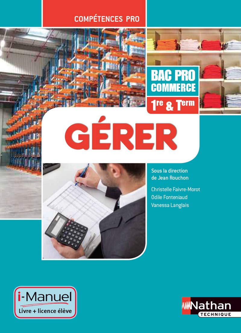 Gérer - 1re/ Term Bac Pro Compétences Pro i-Manuel bi-média Education & Training