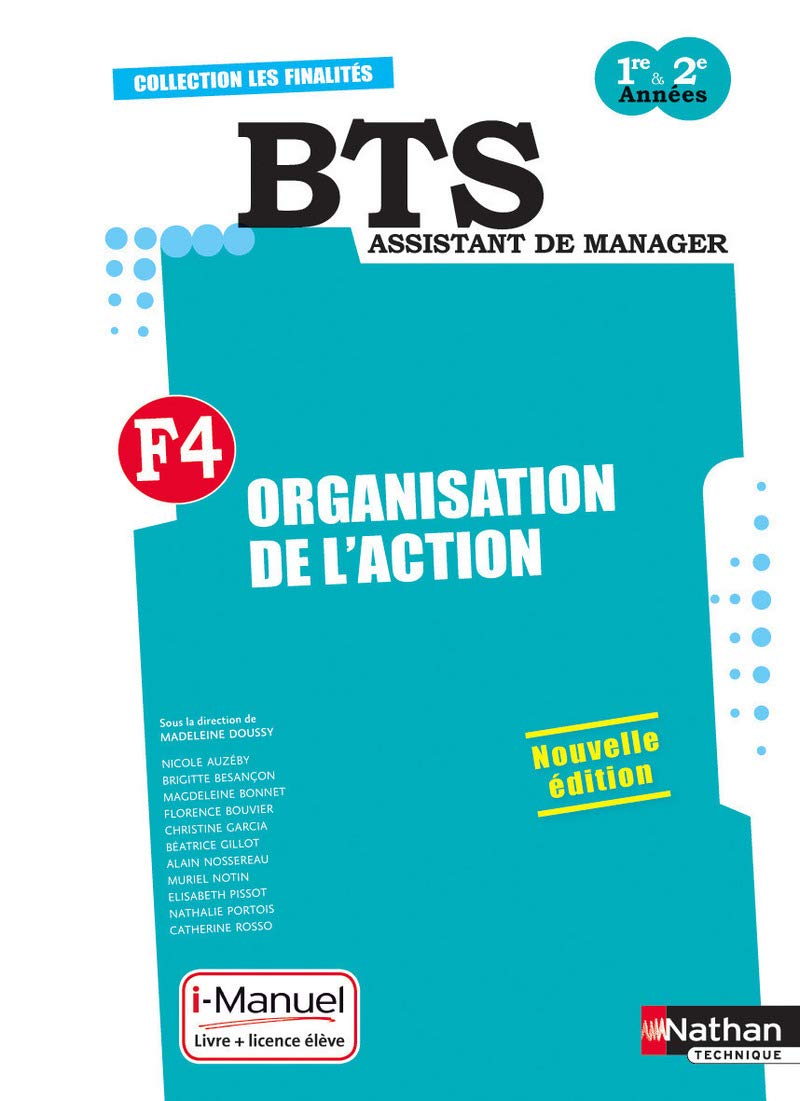 Organisation de l'action F4 BTS Assistant de manager 1e & 2e année Books