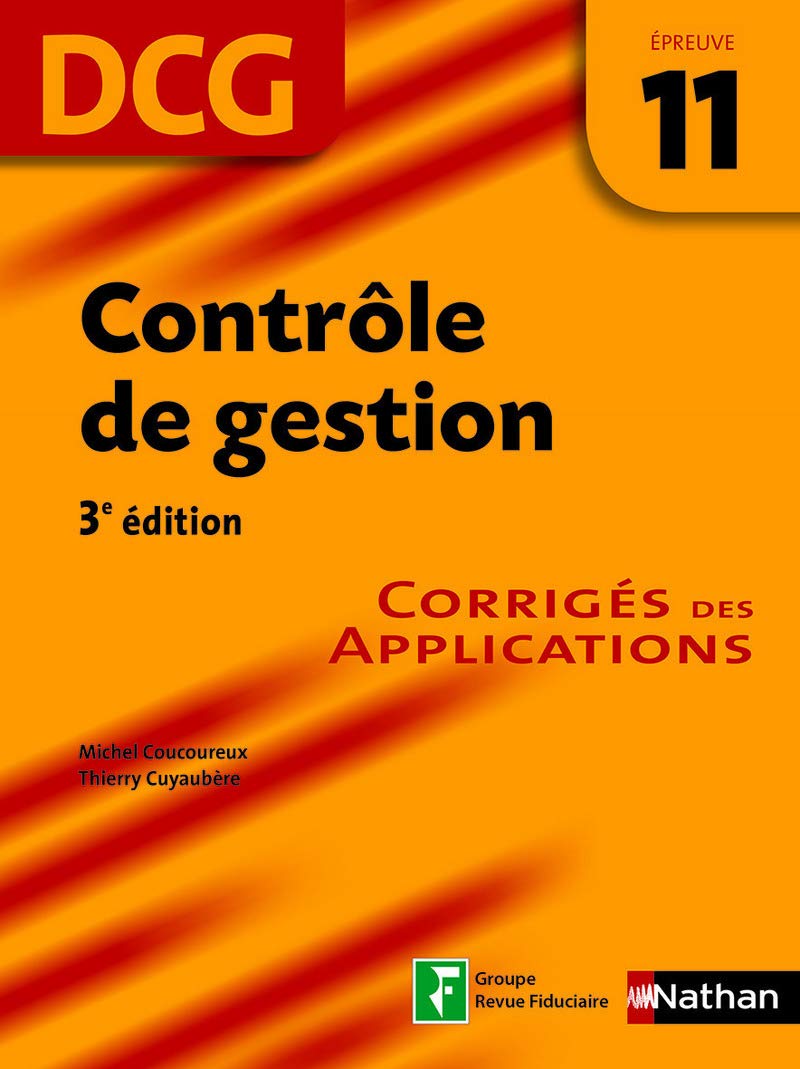Contrôle de gestion DCG épreuve 11: Corrigés des applications Books