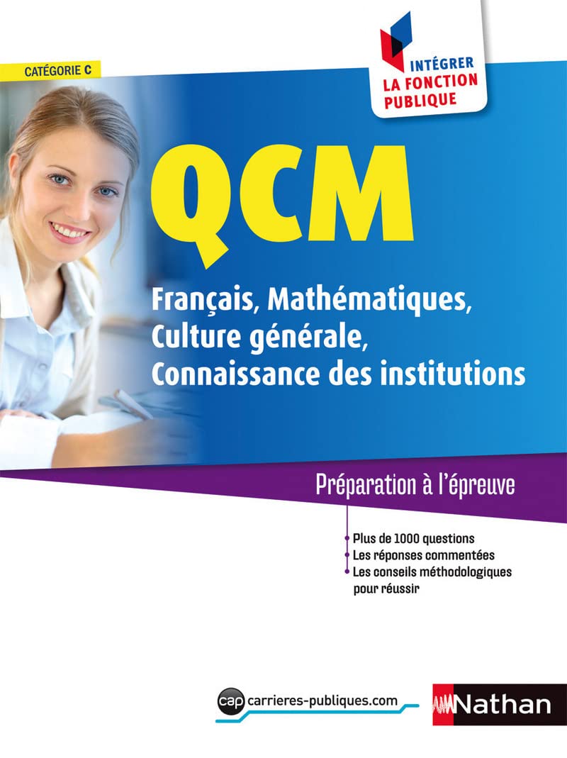 QCM - Français-Mathématiques - Culture Générale-Connaissance des institutions Cat. C I (IFP): Concours catégorie C Business, Finance & Career