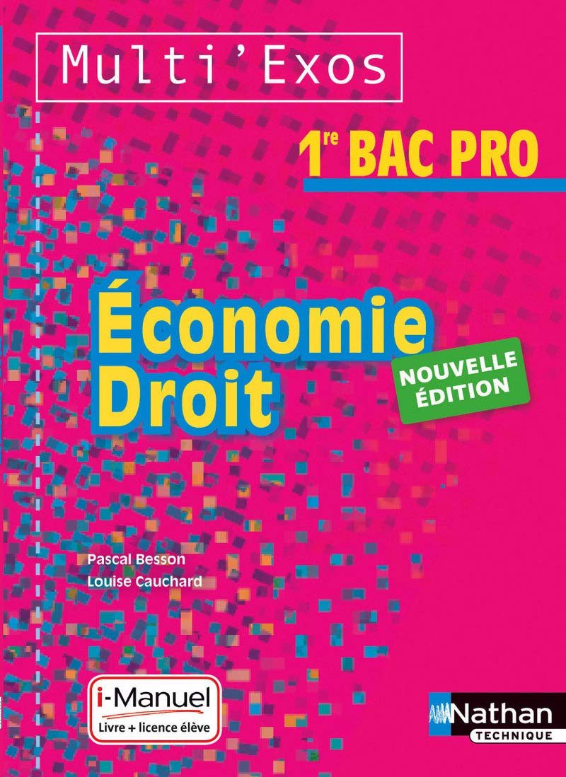 Economie - Droit 1re Bac Pro Multi'Exos i-Manuel bi-média Education & Training