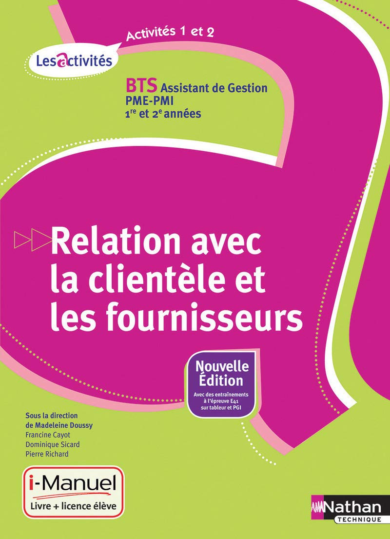 Relation avec la clientèle et les fournisseurs Activités 1 et 2 BTS Assistant de Gestion PME-PMI Books
