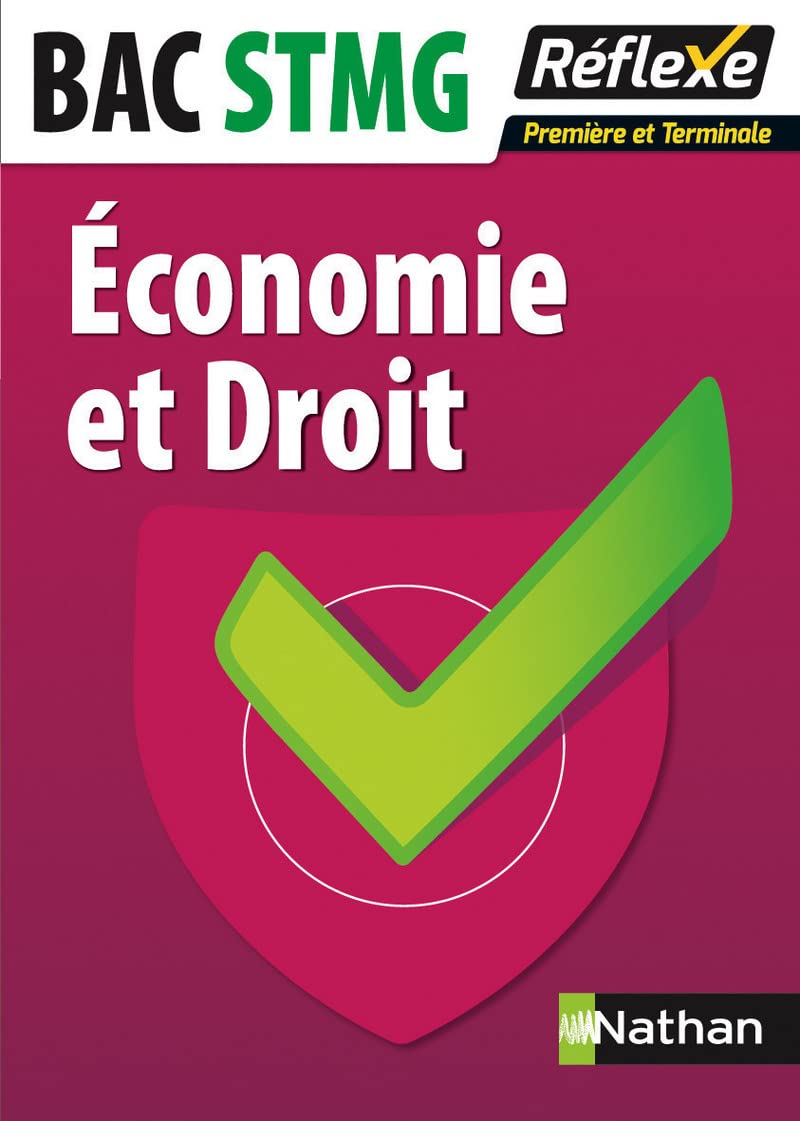 Economie et Droit - 1re et Terminale Bac STMG Guide Réflexe N 19 Professional & Reference Books