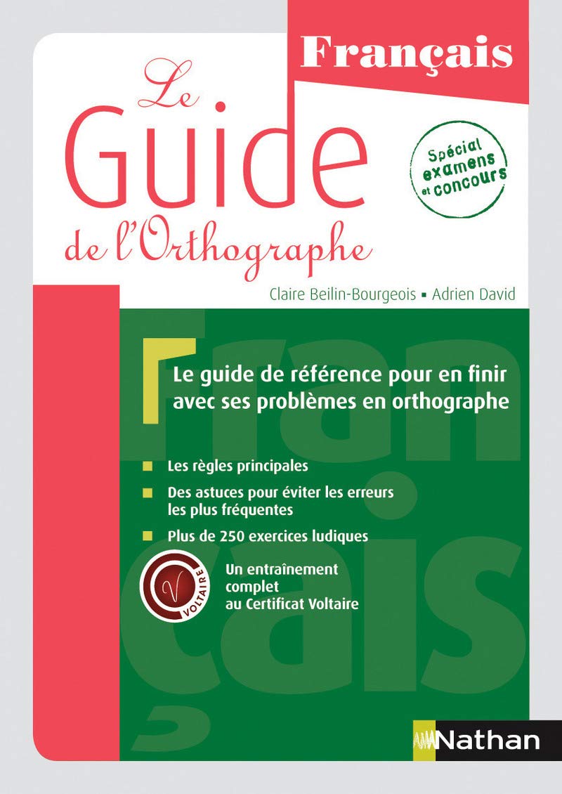 Le Guide de l'orthographe - Un entraînement complet au Certificat Voltaire® Business, Finance & Career