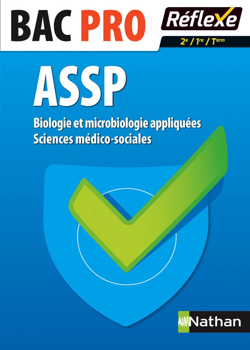 Biologie et microbiologie appliquées - SMS 2e/1re/Terminale Bac pro ASSP Tome 1 - Guide Réflexe N 2 Professional & Reference Books